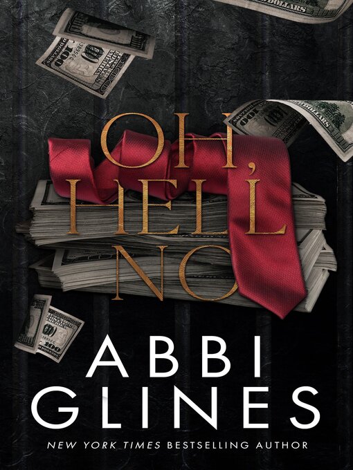Title details for Oh, Hell No by Abbi Glines - Available